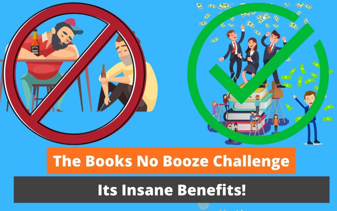 The Books No Booze Challenge – Its Insane Benefits!